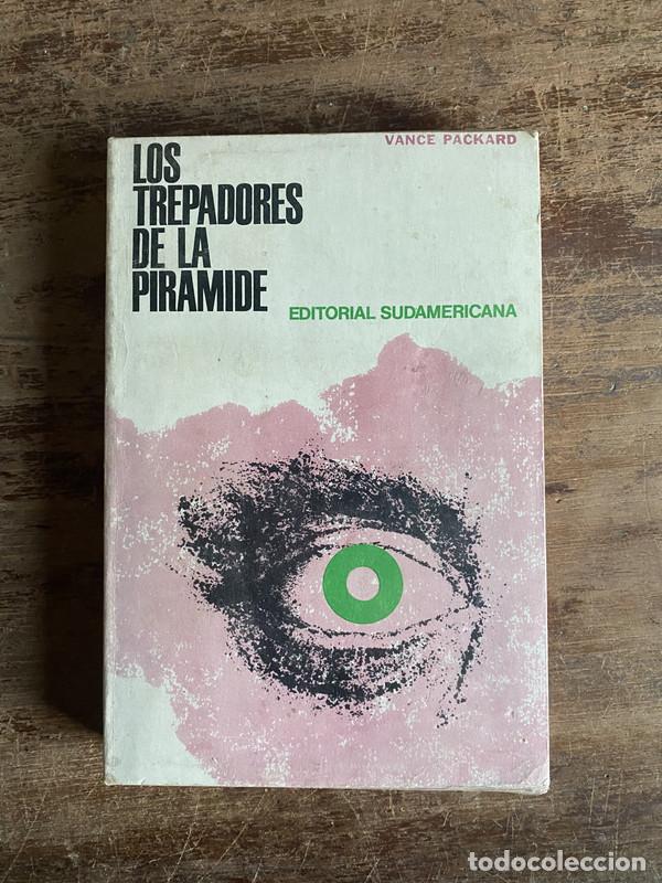 Libros: Los trepadores de la piramide - Packard Vance - Foto 1