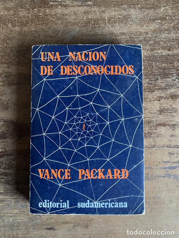 Libros: Una nacion de desconocidos - Packard Vance - Foto 1
