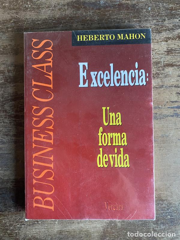 Libros: Excelencia: Una forma de vida - Mahon Heberto - Foto 1