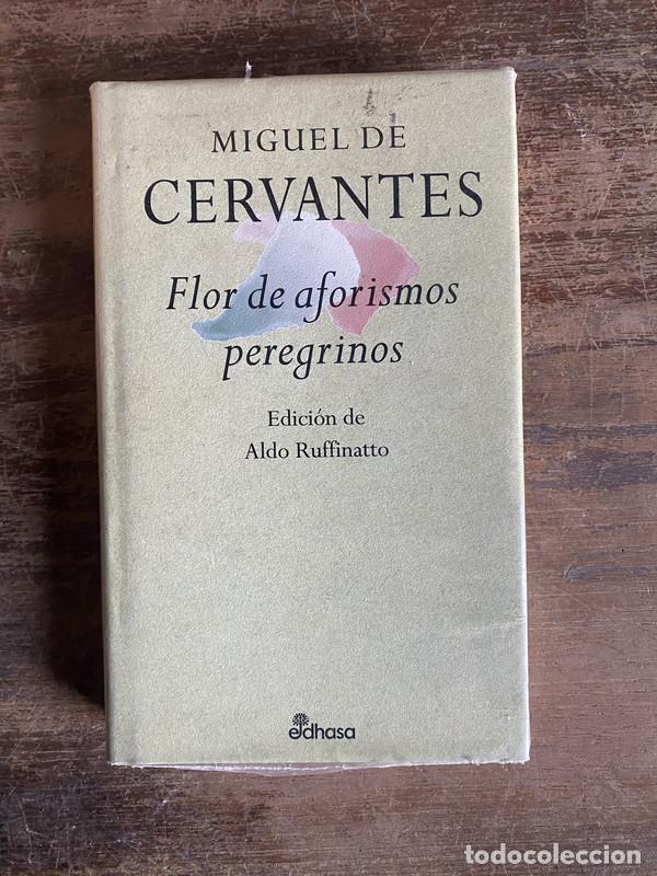 Livres: Flor de aforismos peregrinos - Cervantes Miguel de