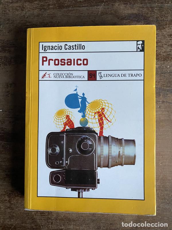 Libros: Prosaico - Castillo Ignacio - Foto 1