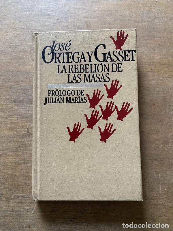 B&uuml;cher: La rebelion de las masas - Ortega y Gasset Jose