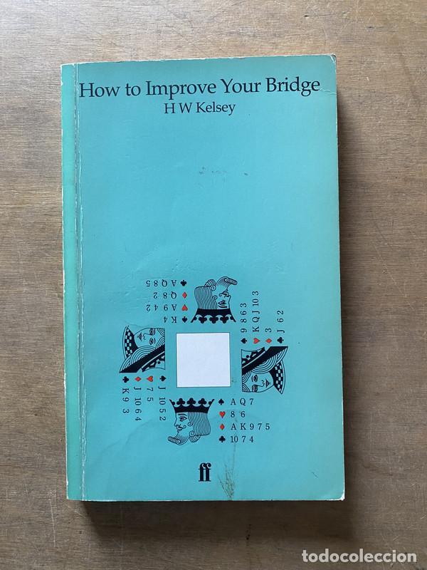 B&uuml;cher: How to Improve Your Bridge - Kelsey H W
