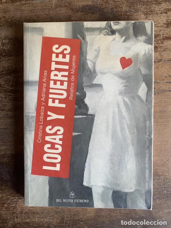 Libros: Locas y fuertes - Lobaiza Cristina y Arias Adriana