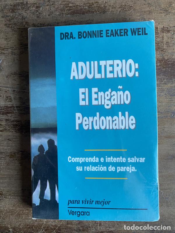 Libros: Adulterio: El Enga�o Perdonable - Eaker Weil Bonnie