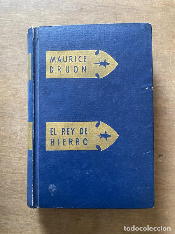 Libros: El Rey de Hierro - Druon Maurice - Foto 1