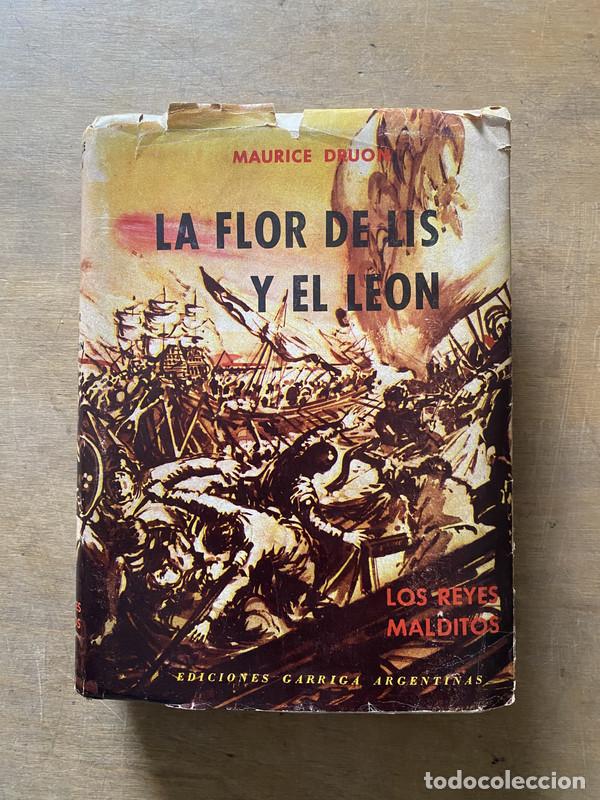 Libros: La flor de lis y el Leon - Druon Maurice - Foto 1