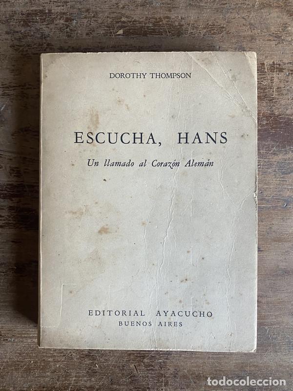 Livres: Escucha Hans - Thompson Dorothy