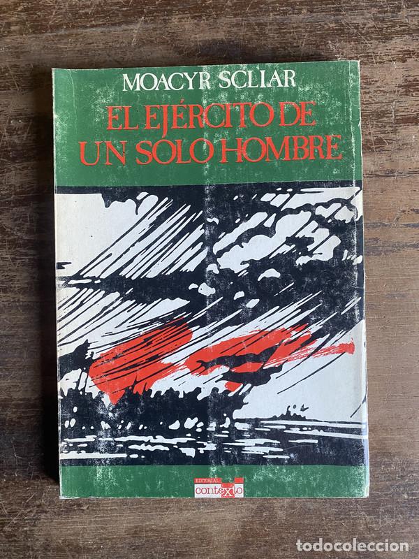 Livros em segunda m&atilde;o: El ejercito de un solo hombre - Scliar Moacyr