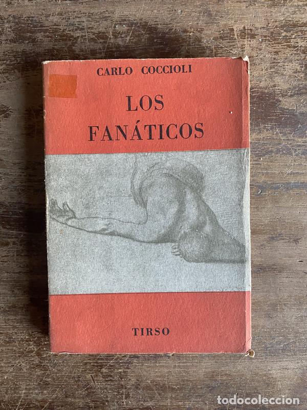 Livres: Los fanaticos - Coccioli Carlo