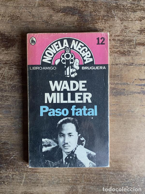Libros: Paso fatal - Miller Wade - Foto 1