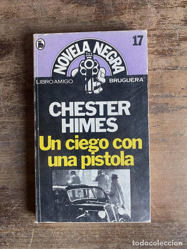 Livres: Un ciego con una pistola - Himes Chester