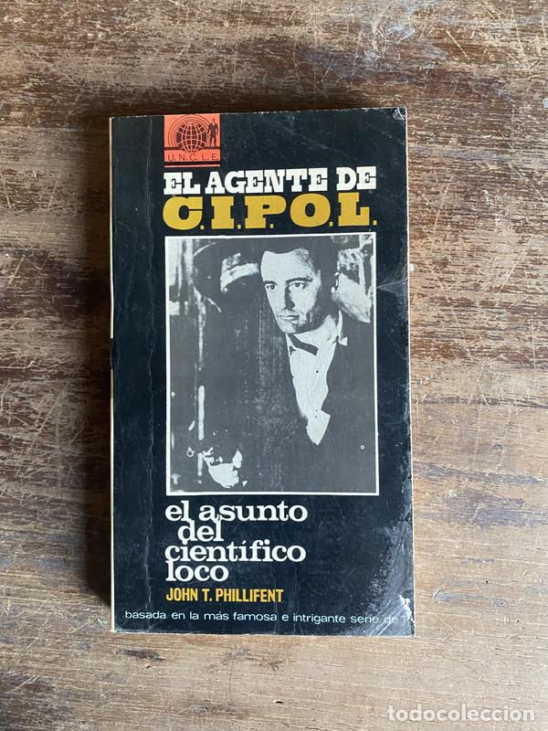 Livres: El agente de C.I.P.O.L. - Phillifent John T.