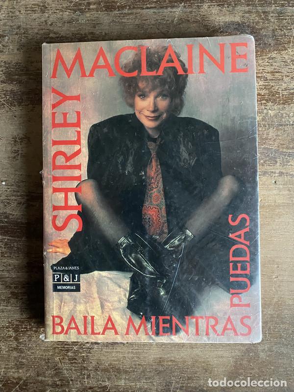 Livres: Baila Mientras Puedas - MacLaine Shirley