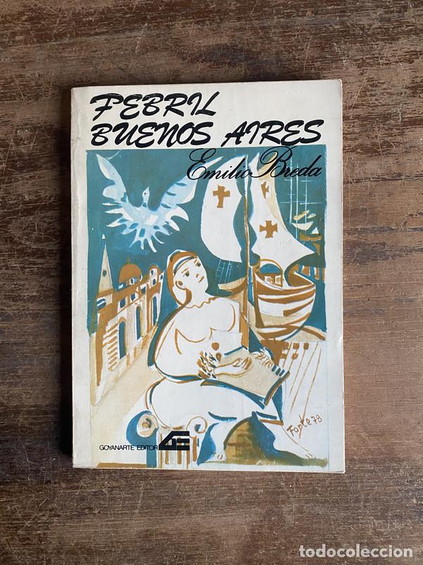 Libri di seconda mano: Febril Buenos Aires - Breda Emilio