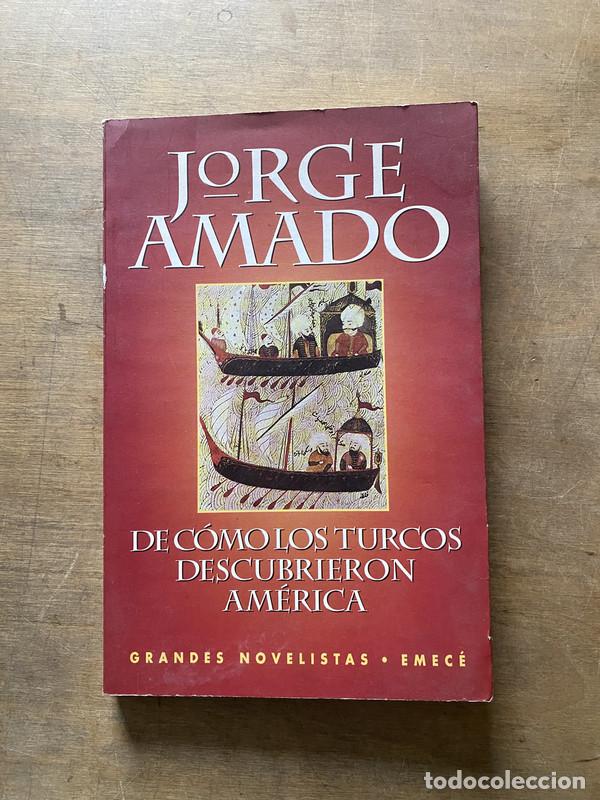 Libri di seconda mano: De como los turcos descubrieron America - Amado Jorge