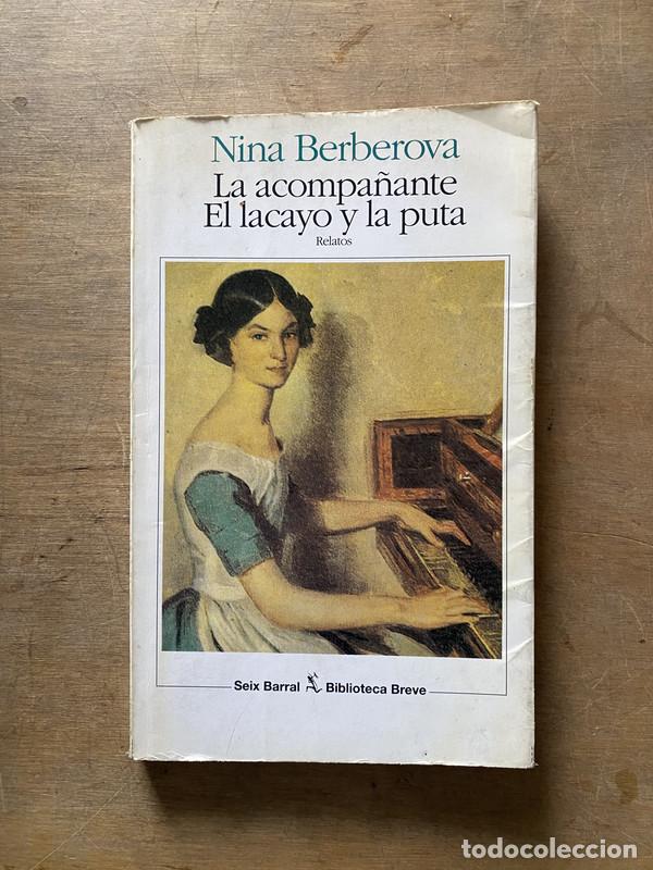 Libri di seconda mano: La acompa�ante / El lacayo y la puta - Berberova Nina