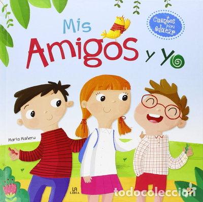 Libros: Mis Amigos y Yo- 9788466230247
