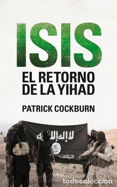 Libri di seconda mano: ISIS: El retorno de la yihad- 9788434419247