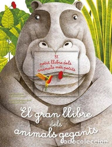 Libros: El gran llibre dels animals gegants / El petit llibre dels animals m&eacute;s petits- 9788490347157