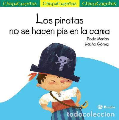 Libros: ChiquiCuento 65. Los piratas no se hacen pis en la cama- 9788469666494