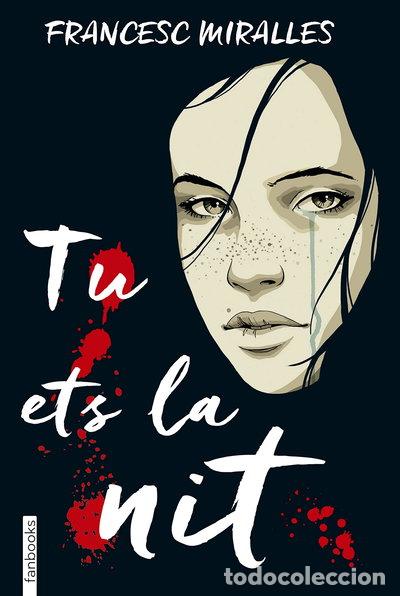 Livres: Tu ets la nit- 9788416716456
