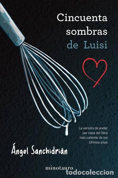 Livres: 50 SOMBRAS DE LUISI- 9788445019191
