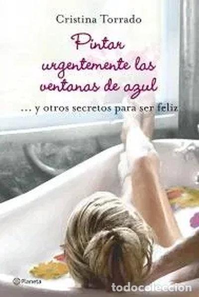 Livres: Pintar urgentemente las ventanas de azul- 9788408073819