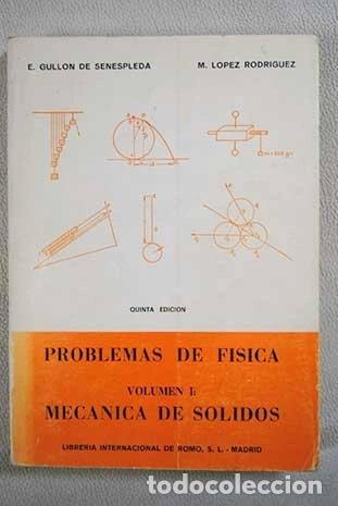 Libri di seconda mano: Problemas de f&iacute;sica. Volumen I: Mec&aacute;nica de s&oacute;lidos- 9788485003051