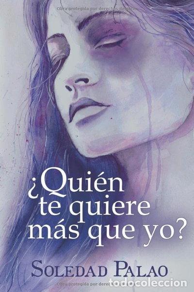 Libros: &iquest;Qui&eacute;n te quiere m&aacute;s que yo?- 9788409146802
