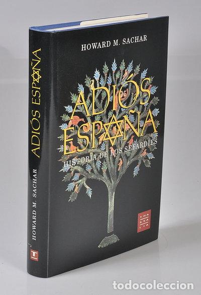 Libros: Adi&oacute;s Espa&ntilde;a: Historia de los Sefard&iacute;es- 9788482370200