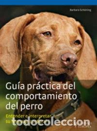 Libri di seconda mano: Gu&iacute;a pr&aacute;ctica del comportamiento del perro- 9788425519987