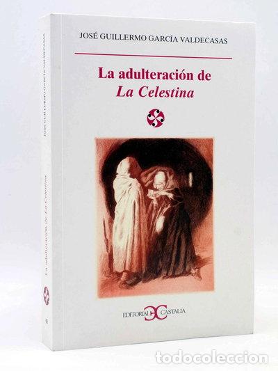 Libros: La adulteraci&oacute;n de La Celestina- 9788470398759