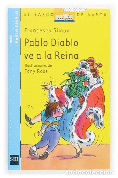 Livres: Pablo Diablo ve a la Reina- 9788467504798