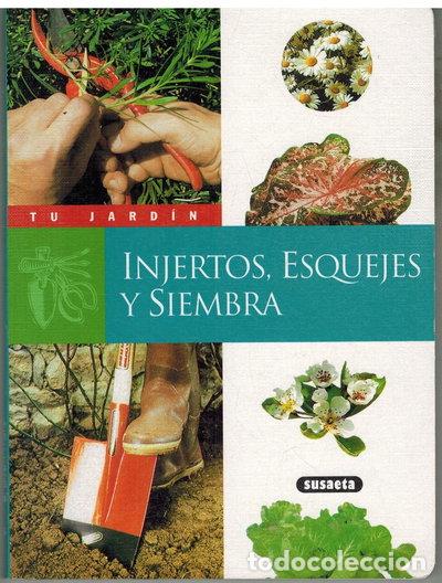 Libros: Injertos, Esquejes y Siembra- 9788430575114