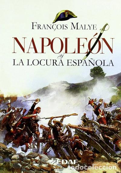 Libros: Napole&oacute;n y la locura espa&ntilde;ola- 9788441420380