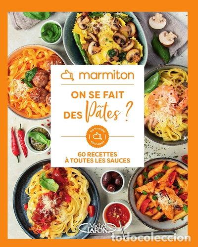 Libros: On se fait des p&acirc;tes ? 60 recettes &agrave; toutes les sauces- 9782749958378