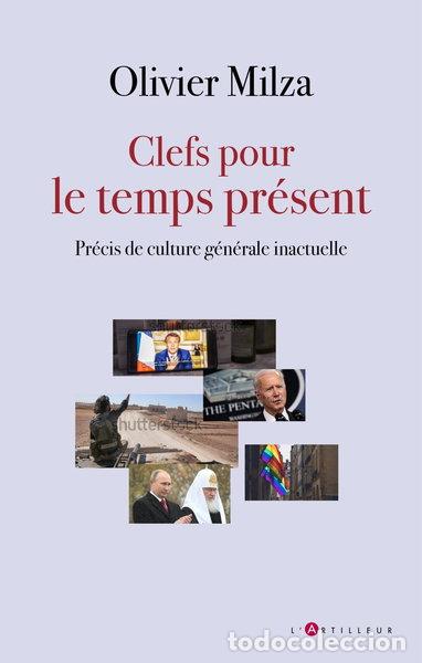 books: Clefs pour le temps pr&eacute;sent: Pr&eacute;cis inactuel de culture g&eacute;n&eacute;rale- 9782810010745