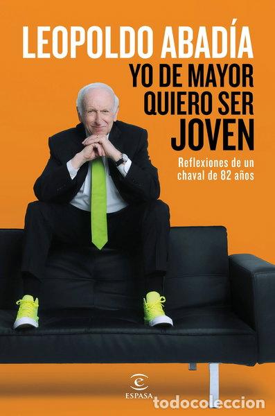 books: Yo de mayor quiero ser joven- 9788467046205