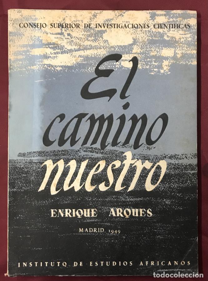 Libros: El Camino Nuestro - Arques, Enrique - Foto 2