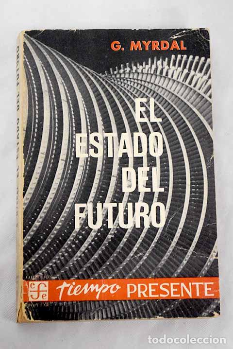 Libros: El estado del futuro.- Myrdal, Gunnar