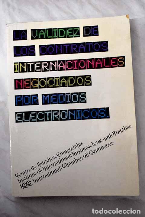 Libros: La validez de los contratos internacionales negociados por medios electr&oacute;nicos