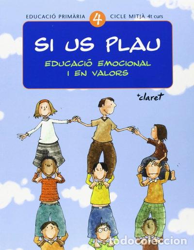 Livres: Si us plau 4. Educaci&oacute; emocional i en valors- 9788482977416