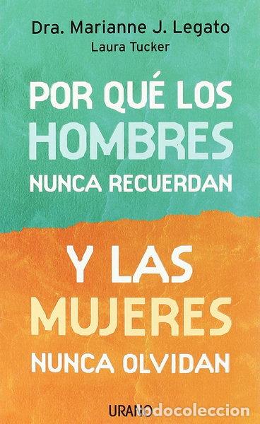 B&uuml;cher: Por qu&eacute; los hombres nunca recuerdan y las mujeres nunca olvidan- 9788479536176