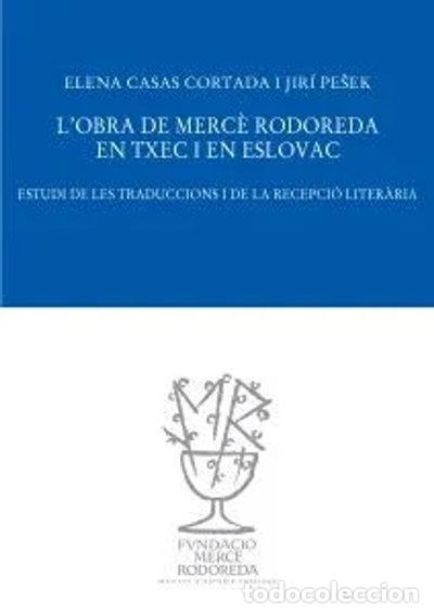 Libros: L'Obra de Merc&egrave; Rodoreda en txec i en eslovac- 9788412932324