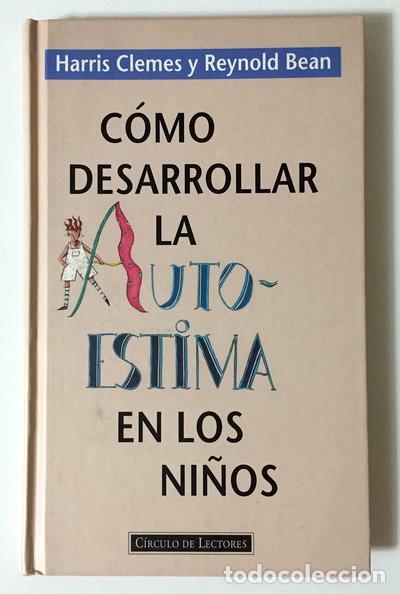 Libros: C&oacute;mo desarrollar la autoestima en los ni&ntilde;os- 9788474446579