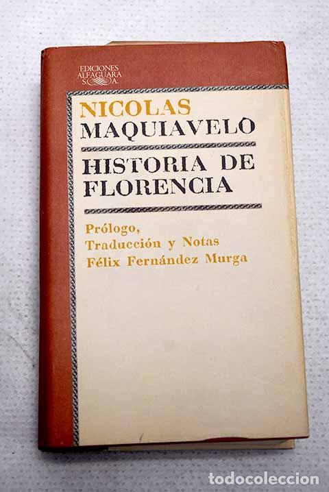 Libros: Historia de Florencia.- Maquiavelo, Nicol&Atilde;&iexcl;s