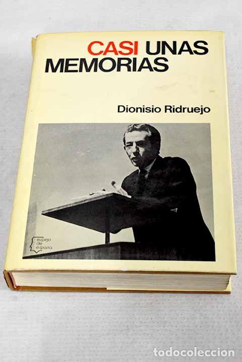 Libros: Casi unas memorias: Ridruejo, Dionisio.- Ridruejo, Dionisio