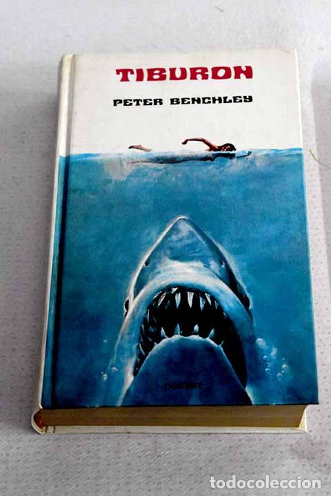 Libros: Tibur&oacute;n: Benchley, Peter.- Benchley, Peter