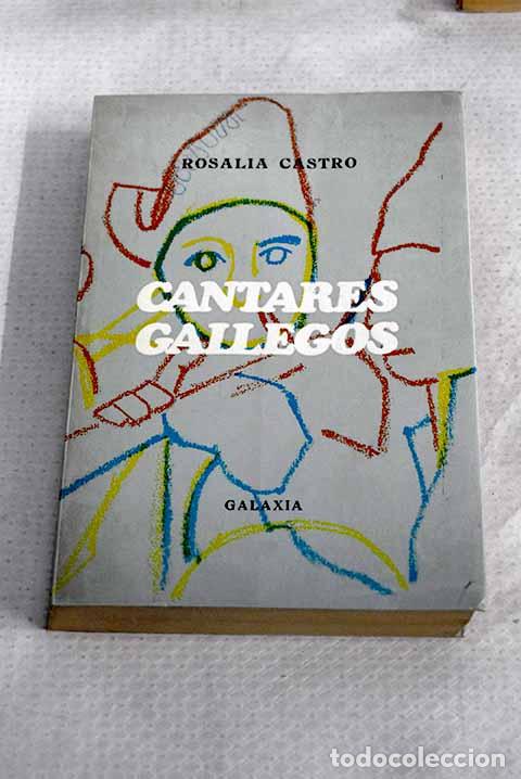 Libros: Cantares Gallegos: Castro, Rosal&iacute;a de.- Castro, Rosal&iacute;a de